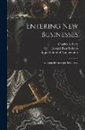Charles A. Berry, Edward Baer Roberts, Sloan School Of Management - Entering new Businesses: Selecting the Strategies for Success