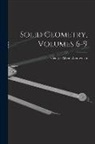 George Albert Wentworth - Solid Geometry, Volumes 6-9
