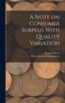 Rajnish Mehra, Sloan School Of Management - A Note on Consumer Surplus With Quality Variation