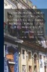 Francisco Acosta y. de Albear - Compendio Histórico Del Pasado Y Presente De Cuba Y De Su Guerra Insurreccional Hasta El 11 De Marzo De 1875: Con Algunas Apreciaciones Relativas Á Su
