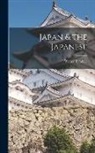 Walter Tyndale - Japan & the Japanese