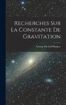 George Kimball Burgess - Recherches Sur La Constante De Gravitation