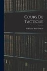 Guillaume Henri Dufour - Cours De Tactigue