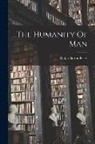 Ralph Barton Perry - The Humanity Of Man