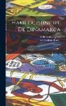 William Shakespeare, José Roviralta Borrell - Hamlet, Príncipe De Dinamarca: Tragedia