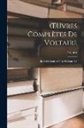 Voltaire - OEuvres Complètes De Voltaire: Siècle De Louis XIV Et De Louis XV