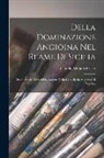 Camillo Minieri-Riccio - Della Dominazione Angioina Nel Reame Di Sicilia: Studii Storici Estratti Da' Registri Della Cancelleria Angioina Di Napoli