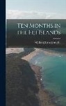 W[illiam] J[ames] Smythe - Ten Months in the Fiji Islands