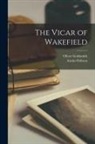 Austin Dobson, Oliver Goldsmith - The Vicar of Wakefield