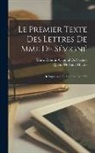 Queux De Saint-Hilaire, Marie Rabutin-Chantal De Sévigné - Le Premier Texte Des Lettres De Mme De Sévigné: Réimpression De L'édition De 1725