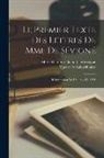 Queux De Saint-Hilaire, Marie Rabutin-Chantal De Sévigné - Le Premier Texte Des Lettres De Mme De Sévigné: Réimpression De L'édition De 1725