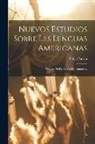 Pablo Patrón - Nuevos Estudios Sobre Les Lenguas Americanas: Origen Del Kechua Y Del Aimará