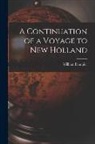 William Dampier - A Continuation of a Voyage to New Holland