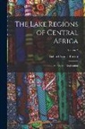 Richard Francis Burton - The Lake Regions of Central Africa: A Picture of Exploration; Volume 2