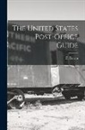 Eli Bowen - The United States Post-Office Guide