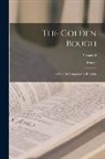 Frazer - The Golden Bough; A Study in Comparative Religion; Volume II