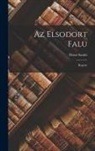 Dezsö Szabó - Az Elsodort Falu: Regény