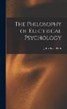 John Bovee Dods - The Philosophy of Electrical Psychology