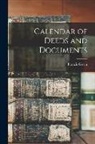 Francis Green - Calendar of Deeds and Documents