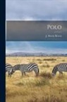 J. Moray Brown - Polo