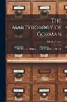 Whitley Stokes - The Martyrology of Gorman: Edited From a Manuscript in the Royal Library Brussels