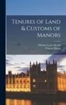 Thomas Blount, William Carew Hazlitt - Tenures of Land & Customs of Manors
