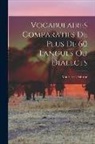 Maurice Delafosse - Vocabulaires Comparatifs de Plus de 60 Langues ou Dialects