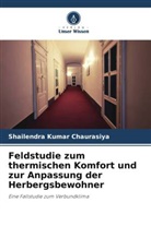 Shailendra Kumar Chaurasiya - Feldstudie zum thermischen Komfort und zur Anpassung der Herbergsbewohner
