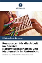 Cristina Lara Zarcero - Ressourcen für die Arbeit im Bereich Naturwissenschaften und Mathematik im Unterricht