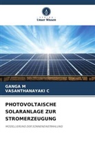 Vasanthanayaki C, Ganga M - PHOTOVOLTAISCHE SOLARANLAGE ZUR STROMERZEUGUNG
