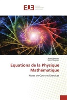 Amer Mesbahi, Salim Mesbahi - Equations de la Physique Mathématique