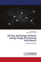 Priya Nandihal, Piyush Kumar Pareek - 2D Key Exchange Scheme Using Image Processing Techniques