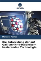 Mansour Farhan - Die Entwicklung der auf Galliumnitrid-Halbleitern basierenden Technologie