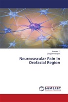 Deepak Pandyan, Renuka T. - Neurovascular Pain In Orofacial Region