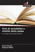 Anam Husain, Vineeta Nikhil - Test di sensibilità e vitalità della polpa