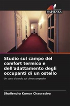 Shailendra Kumar Chaurasiya - Studio sul campo del comfort termico e dell'adattamento degli occupanti di un ostello