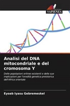 Eyoab Iyasu Gebremeskel - Analisi del DNA mitocondriale e del cromosoma Y