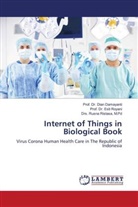 Dian Damayanti, M. Pd Ristasa, M.Pd Ristasa, Esti Royani, Prof. Dr. Esti Royani - Internet of Things in Biological Book