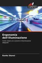 Ranko Skansi - Ergonomia dell'illuminazione