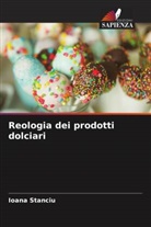 Ioana Stanciu - Reologia dei prodotti dolciari