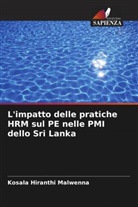 Kosala Hiranthi Malwenna - L'impatto delle pratiche HRM sul PE nelle PMI dello Sri Lanka