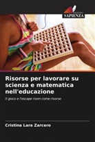 Cristina Lara Zarcero - Risorse per lavorare su scienza e matematica nell'educazione