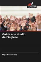 Olga Nazarenko - Guida allo studio dell'inglese
