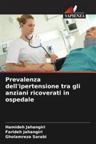 Farideh Jahangiri, Hamideh Jahangiri, Gholamreza Sarabi - Prevalenza dell'ipertensione tra gli anziani ricoverati in ospedale