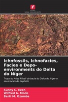 Wilfred A. Mode, Sunny C. Ezeh, Berti M. Ozumba - Ichnfossils, Ichnofacies, Facies e Depo-environments do Delta do Níger