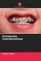 Rizwan Gilani - Ortodontia interdisciplinar