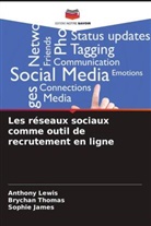 Sophie James, Anthony Lewis, Brychan Thomas - Les réseaux sociaux comme outil de recrutement en ligne