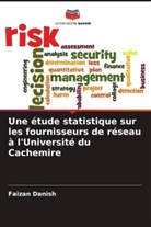 Faizan Danish - Une étude statistique sur les fournisseurs de réseau à l'Université du Cachemire