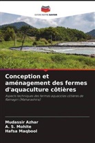 Mudassir Azhar, Hafsa Maqbool, A. S. Mohite - Conception et aménagement des fermes d'aquaculture côtières
