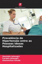 Farideh Jahangiri, Hamideh Jahangiri, Gholamreza Sarabi - Prevalência de Hipertensão entre as Pessoas Idosas Hospitalizadas